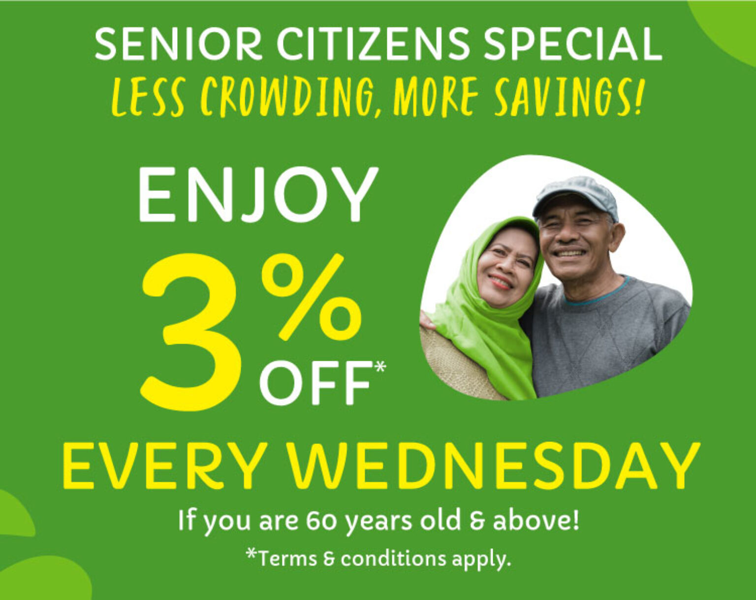 Giant Supermarket Extra 3 OFF your groceries every Wednesday for Senior Citizens