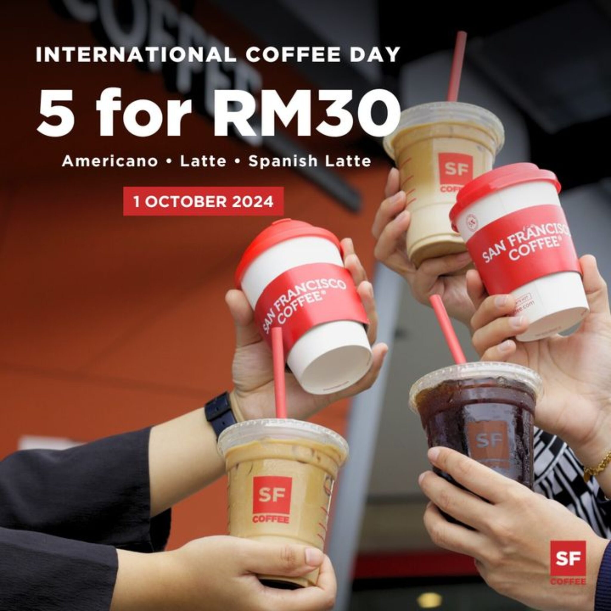 5 Coffees for RM30! San Francisco Coffee's International Coffee Day