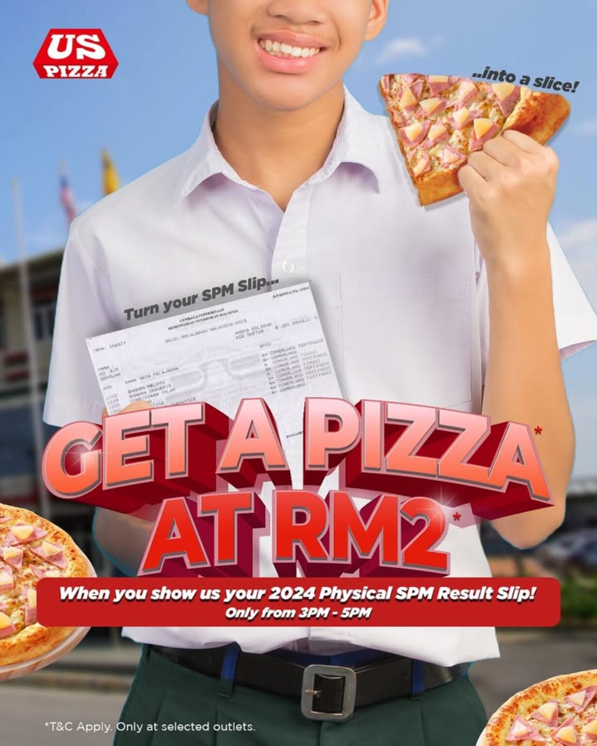 Celebrate Your SPM Results with an Exclusive Pizza Deal at US Pizza Only RM2!