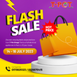T-Pot Flash Sale 14 – 16 July 2023