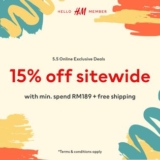 H&M 5.5 Online Exclusive Deals: Get 15% Off Sitewide with Minimum Spend RM189 and Free Shipping!