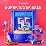 Trip.com 5.5 Super Saver Sale 2022