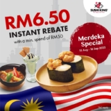 Sushi King Merdeka Special Instant RM6.50 Rebate Promotion 2022