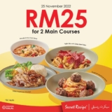 Secret Recipe RM25 for 2 main courses on November 2022