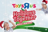 Toys’R’Us Holidays Together Promotion Dec 2022