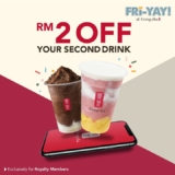 Gong Cha RM2 Off on the second drink with any purchase.