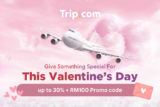 Trip.com Valentine’s Day RM100 Promo Codes