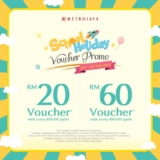 Metrojaya School Holiday Voucher Promo Code