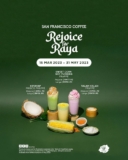 San Francisco Coffee REJOICE FOR RAYA Beverages 2023