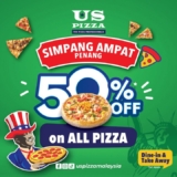 50% OFF PIZZA deal when you dine-in/ take away at US Pizza Simpang Ampat outlet