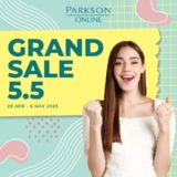 Shop the Best Deals of Parkson Grand Sale 5.5 from 29 April 29 – 5 May 2023