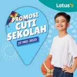Lotus’s School holidays Sale on 27 May 2023