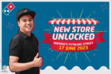 Domino’s Pizza Petaling Street Opening Promotions