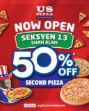 US Pizza Shah Alam Seksyen 13 Opening 50% Off Promotion