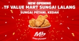 Marrybrown TF Value Mart Sungai Lalang, Sungai Petani Opening Promotions