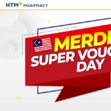 HTM Pharmacy Free Up to RM15 Cash Voucher in Celebrating Merdeka Day 2023
