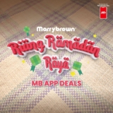 Marrybrown’s MB Riang Ramadan Raya 2024 : Make Your Ramadan Delicious with Exclusive App Deals!