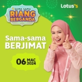 Lotus’s Sama-Sama Berjimat Sale on 6 March 2024