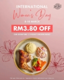 Dave’s Deli Presents – International Women’s Day 2024 Promo: Get RM3.80 OFF Dave’s Famous Roast Chicken Meal