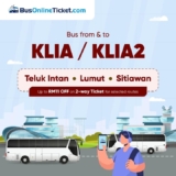 Bus Online Ticket : Travel Hassle-Free from Perak to KLIA/KLIA2!