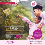 AEON Ramadan 2024 Promo: Enjoy a RM20 Voucher with Bank Islam!