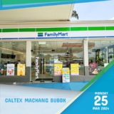 FamilyMart Caltex Machang Bubok Opening 25% Off Promo March/April 2024