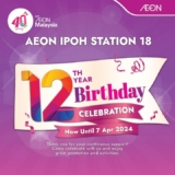 AEON Ipoh Station 18 12th anniversary Sale 2024
