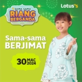 Lotus’s Sama Sama Riang Berganda Sale on 30 March 2024