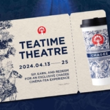 CHAGEE 霸王茶姬  Free complimentary Teatime Theatre movie tickets