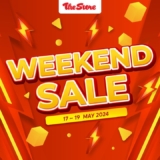 The Store Weekend Sale on 17 – 19 May 2024