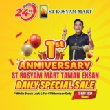ST Rosyam Mart Taman Ehsan’s 1st anniversary promotion