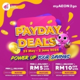 AEON myAEON2go Payday Deals are on until 2nd June 2024