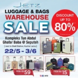 JETZ Luggage & Bags Warehouse Sale 2024 – Up to 80% Off! Grab Your Travel Essentials Now | May 2024