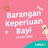 Lotus’s Kids & Baby Essentials Care Sales on May 2024
