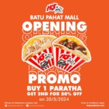 Hot & Roll at Batu Pahat Mall Outlet Opening: Exciting Promo – Buy 1 Paratha, Get 2nd for 50% Off (May 2024)