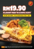 The Manhattan FISH MARKET Flamin’ Fish ‘N Chips Dory for only RM19.90 on Every Wednesday Promo 2024