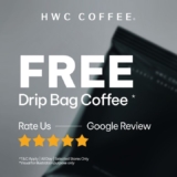 Enjoy Free HWC Coffee Drip Bag by Leaving a Google Review – Limited Time Offer!