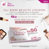 Discover Exclusive Beauty Rewards at AEON Mid Valley on June 2024