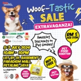 Woof-Tastic Sale July 2024 Extravaganza at Pets Wonderland!