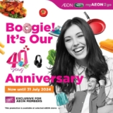 AEON’s 40th Anniversary Sale: Mind-Blowing Deals You Don’t Want to Miss! – July 2024