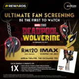 Be the First in Malaysia to Watch Deadpool and Wolverine at GSC’s Ultimate Fan Screening – July 2024!