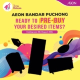 AEON Bandar Puchong Grand Reopening this August – Crazy Deals and Pre-Buy Offers