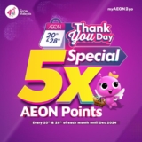 Unlock Exclusive Deals: Earn 5x AEON Points on 20th and 28th of Every Month