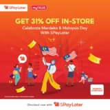 Celebrate Merdeka & Malaysia Day with SPayLater and myNEWS – Get 31% OFF for 1 SEN!