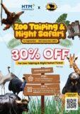 Unleash Your Inner Explorer: 30% Off Zoo Taiping & Night Safari Tickets with HTM Pharmacy!