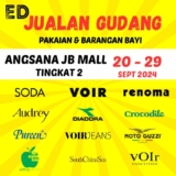 Fashion Frenzy in Johor! Score Huge Discounts on Your Favorite Brands at the ED Warehouse Sale September 2024