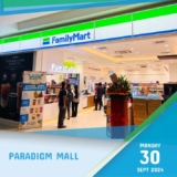 FamilyMart Paradigm Mall Reopens with a Sweet 25% OFF Grand Opening Promo! (October 2024)