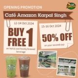 October 2024: Café Amazon Karpal Singh Grand Opening! Buy One Get One FREE + More!