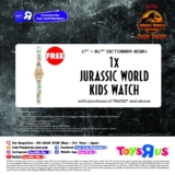 Jurassic World Kids Watch Free with RM250 Purchase at Toys”R”Us!