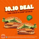 Burger King’s 10.10 Deal: 2 Chick’n Crisps for RM10!